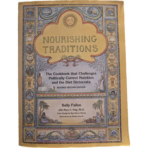 Nourishing Traditions by Sally Fallon Revised Second Edition Diet Processed